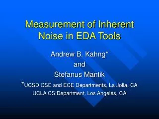 Measurement of Inherent Noise in EDA Tools