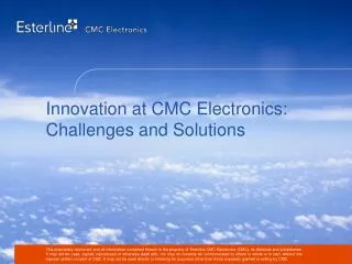 Innovation at CMC Electronics: Challenges and Solutions