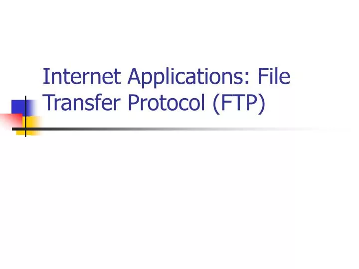 internet applications file transfer protocol ftp