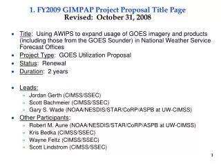 1. FY2009 GIMPAP Project Proposal Title Page Revised: October 31, 2008