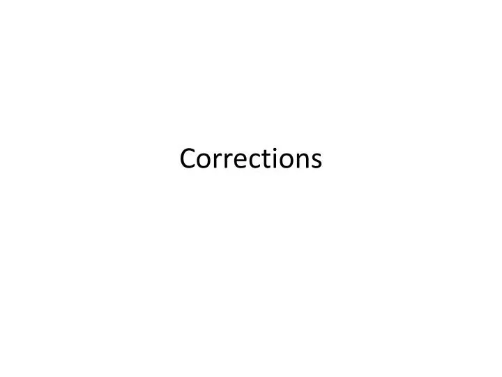 corrections