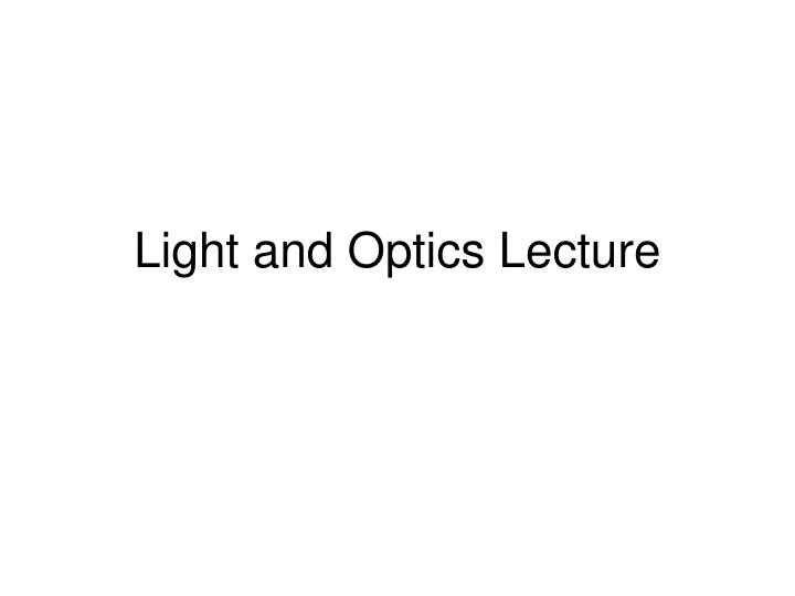 light and optics lecture