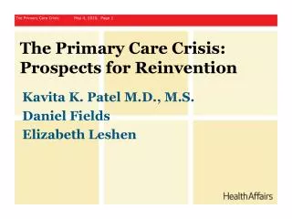 The Primary Care Crisis: Prospects for Reinvention