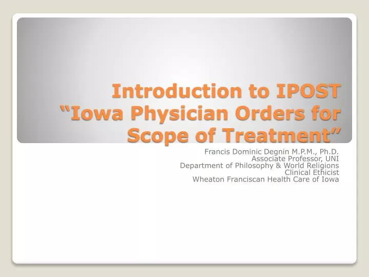 introduction to ipost iowa physician orders for scope of treatment