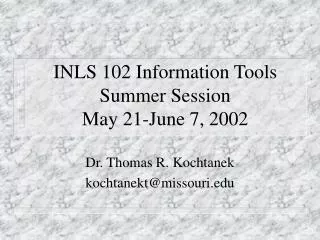 inls 102 information tools summer session may 21 june 7 2002