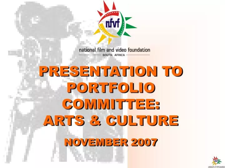 presentation to portfolio committee arts culture november 2007