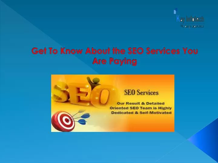 get to know about the seo services you are paying