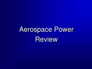 Aerospace Power Review