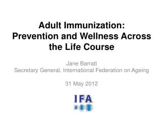 Adult Immunization: Prevention and Wellness Across the Life Course