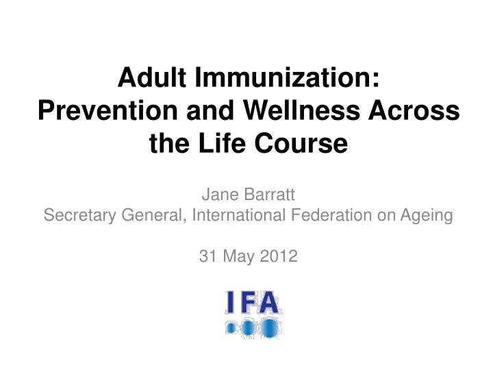 adult immunization prevention and wellness across the life course