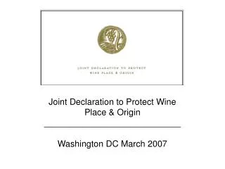 Joint Declaration to Protect Wine Place &amp; Origin ____________________________