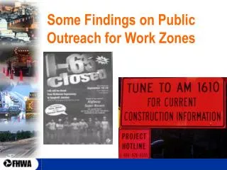 Some Findings on Public Outreach for Work Zones