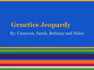 Genetics Jeopardy