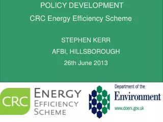 POLICY DEVELOPMENT CRC Energy Efficiency Scheme