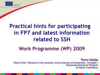 Practical hints for participating in FP7 and latest information related to SSH