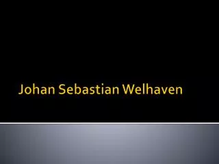 johan sebastian welhaven