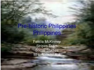 Pre-historic Philippines Philippines