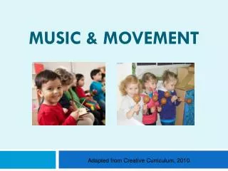 MUSIC &amp; MOVEMENT