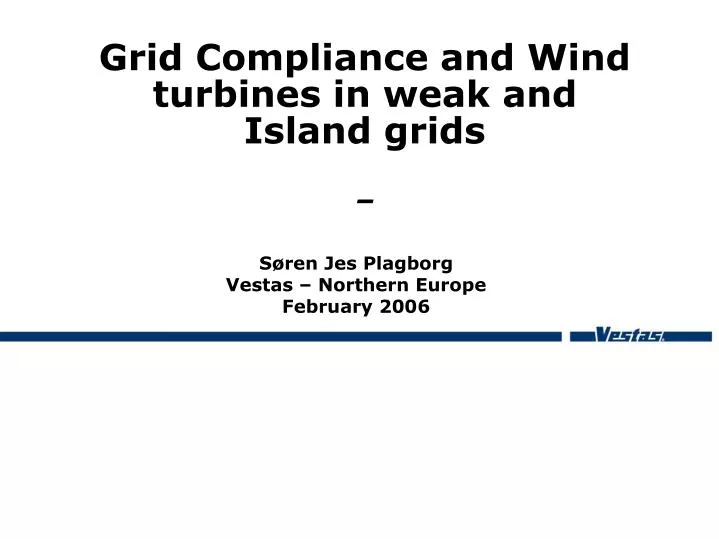grid compliance and wind turbines in weak and island grids