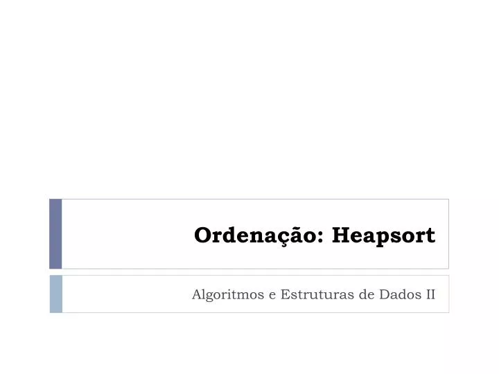 ordena o heapsort