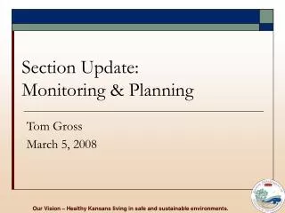Section Update: Monitoring &amp; Planning