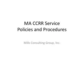 MA CCRR Service Policies and Procedures