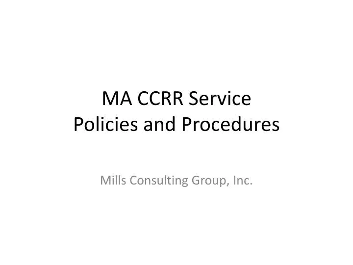 ma ccrr service policies and procedures
