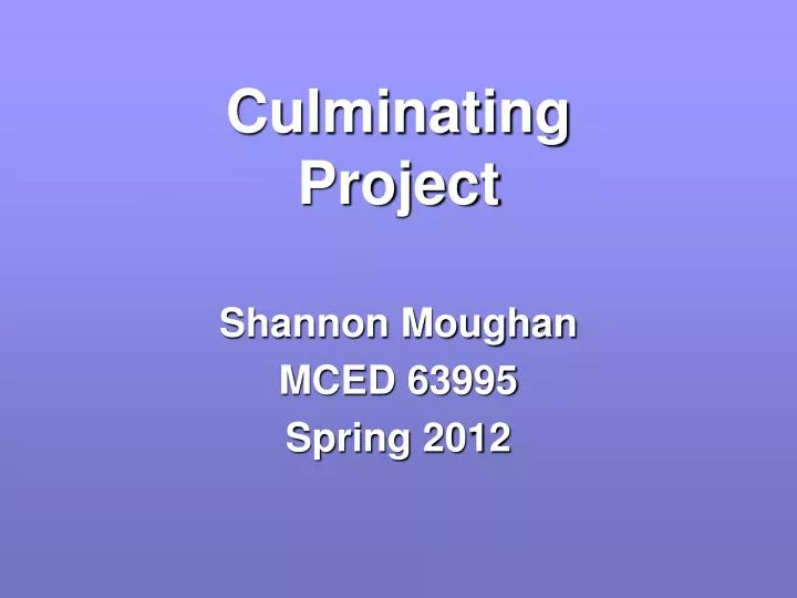 culminating project