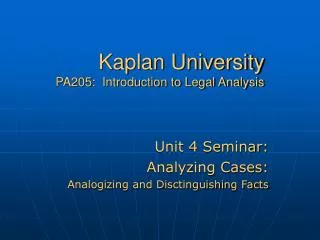 Kaplan University PA205: Introduction to Legal Analysis