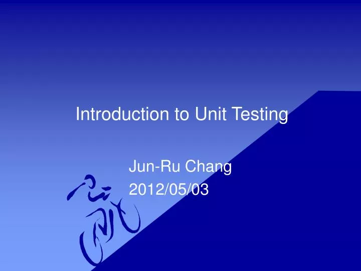 introduction to unit testing