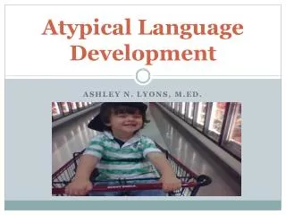 atypical language development
