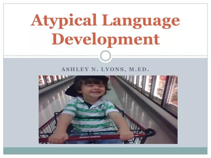 atypical language development