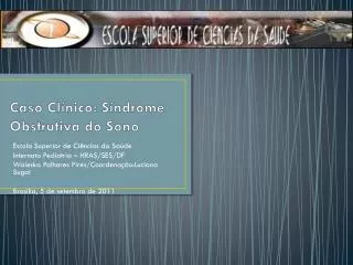 caso cl nico s ndrome obstrutiva do sono