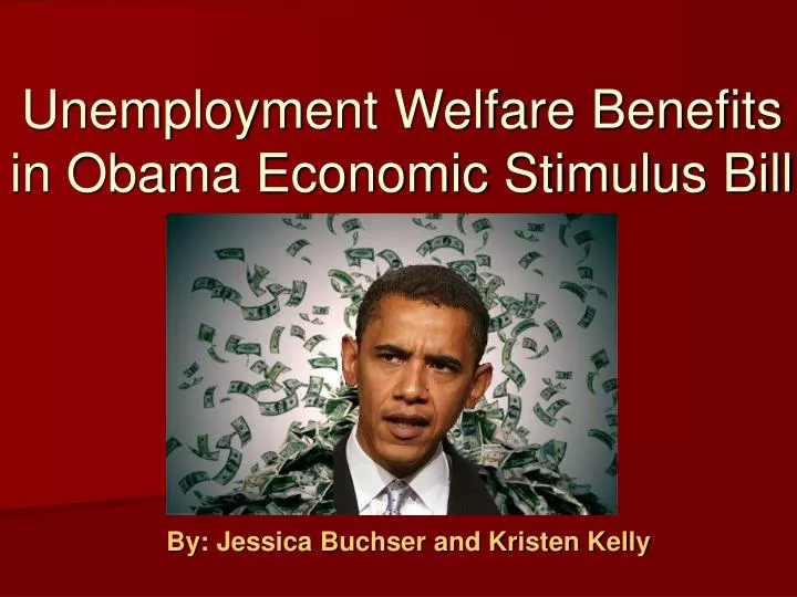 unemployment welfare benefits in obama economic stimulus bill