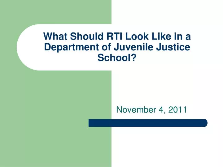 what should rti look like in a department of juvenile justice school