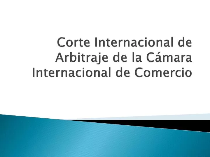 corte internacional de arbitraje de la c mara internacional de comercio