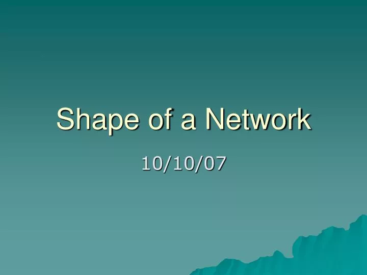 shape of a network
