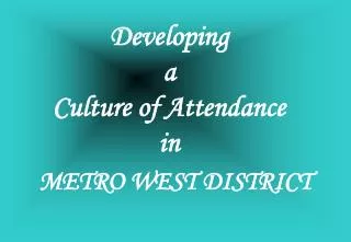 Developing a Culture of Attendance in