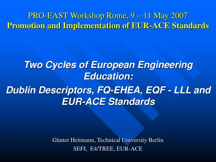 pro east workshop rome 9 11 may 2007 promotion and implementation of eur ace standards