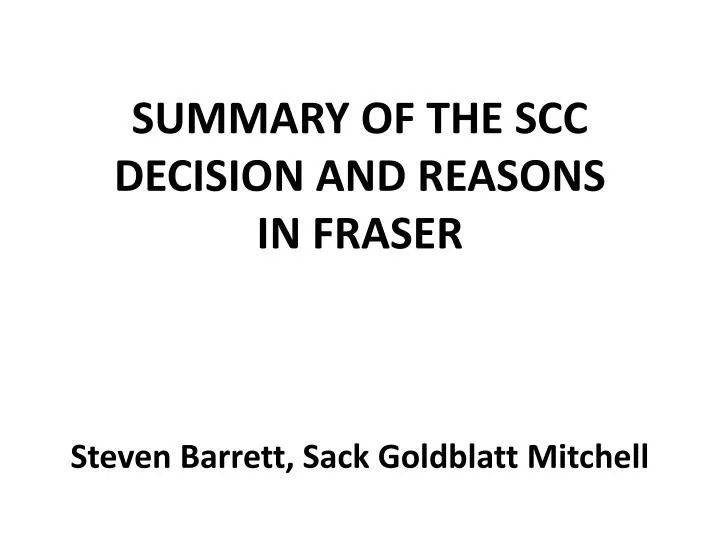 summary of the scc decision and reasons in fraser steven barrett sack goldblatt mitchell