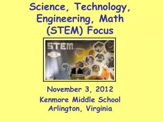 Science, Technology, Engineering, Math (STEM) Focus