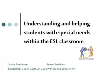 Understanding and helping students with special needs within the ESL classroom