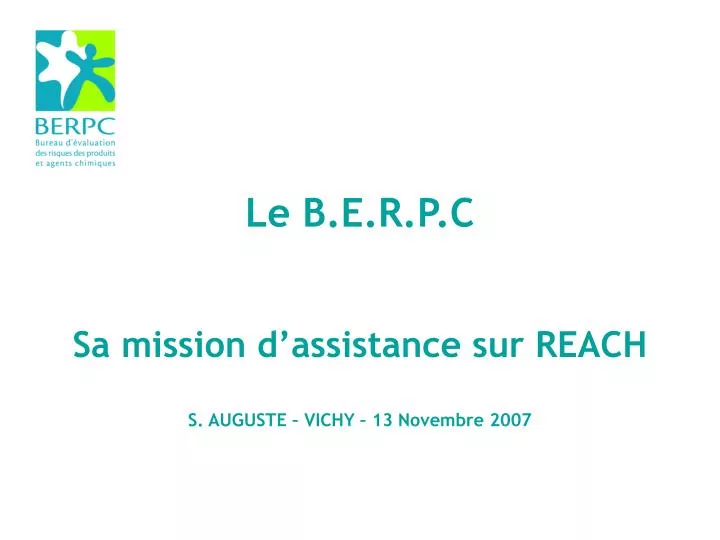 le b e r p c sa mission d assistance sur reach s auguste vichy 13 novembre 2007
