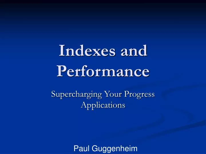 indexes and performance