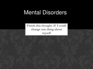 finish this thought if i could change one thing about myself