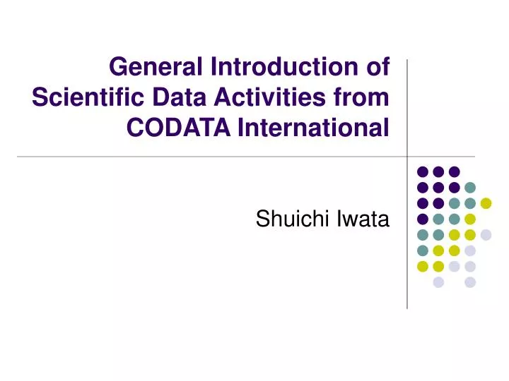 general introduction of scientific data activities from codata international