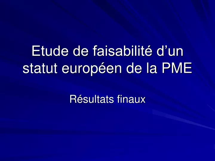 etude de faisabilit d un statut europ en de la pme