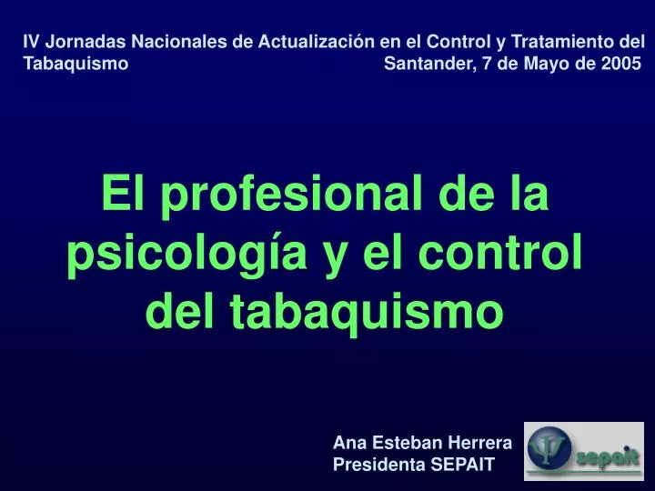 el profesional de la psicolog a y el control del tabaquismo