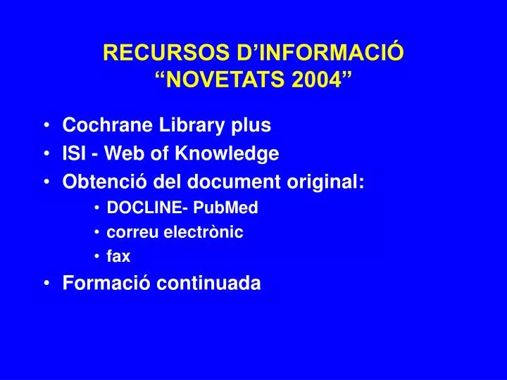 recursos d informaci novetats 2004