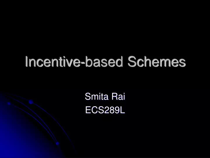 incentive based schemes